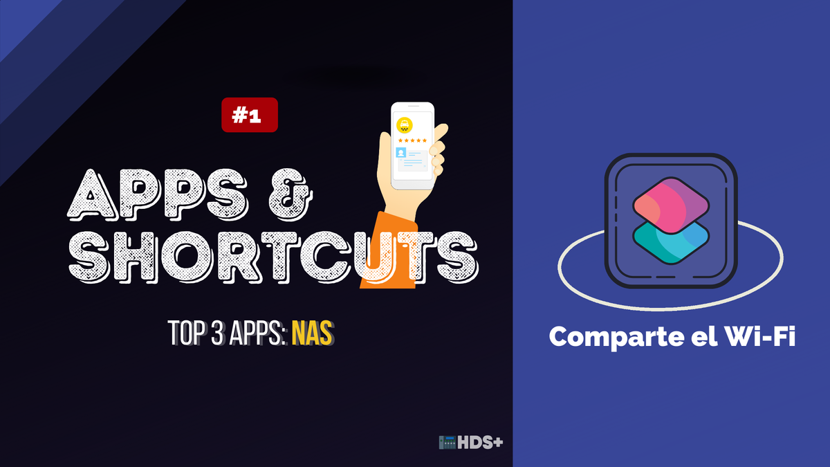 #1 NAS - Apps y Shortcuts