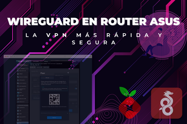 Cómo instalar y configurar WireGuard en tu Router Asus e integrarlo con Pi-Hole