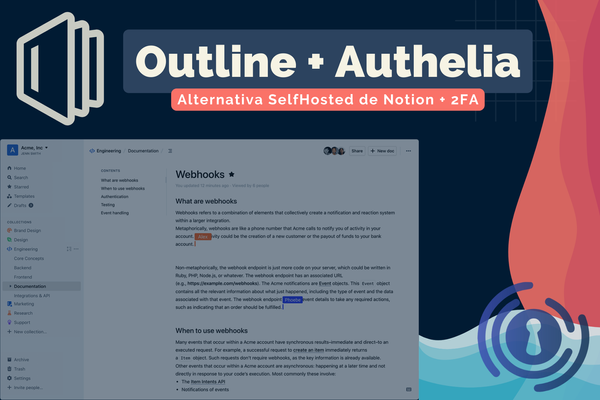 Cómo instalar Outline e integrarlo con Authelia: La mejor alternativa a Notion