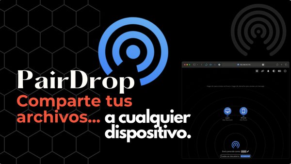 PairDrop, utiliza 'Airdrop' con cualquier dispositivo