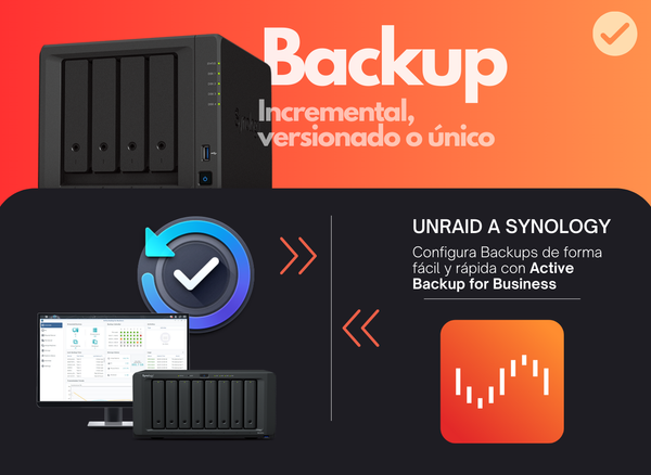 Cómo hacer un Backup desde UnRAID a Synology con Active Backup for Business